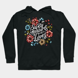 Safety measures protect lives Hoodie